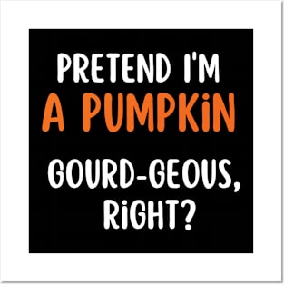 Pretend I'm A Pumpkin Lover Funny Mom Halloween Party Costume Posters and Art